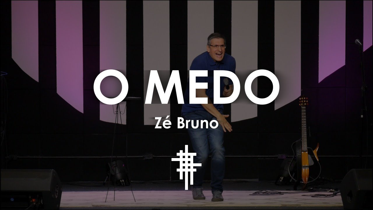 O Medo   Ze Bruno