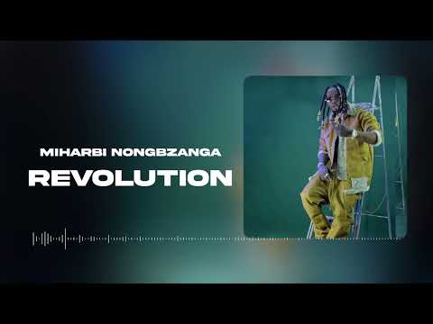 Miharbi Nongbzanga - Révolution (Audio Officiel)