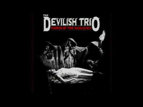 DEVILISH TRIO - WORDS OF THE WARLOCKS