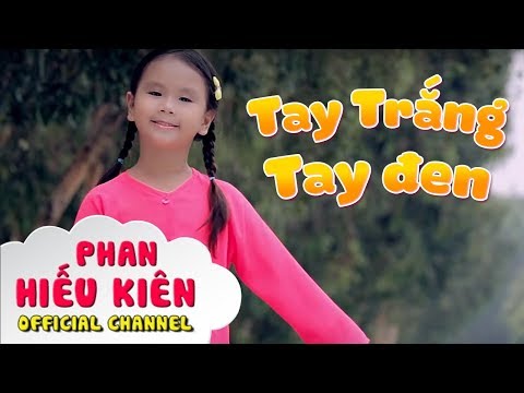 Tay trắng tay đen - Bé Phan Hiếu Kiên