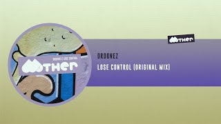 Ordonez - Lose Control video