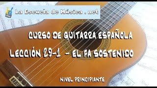 La nota Fa sostenido en la guitarra   - Lección 29 - vídeo 1