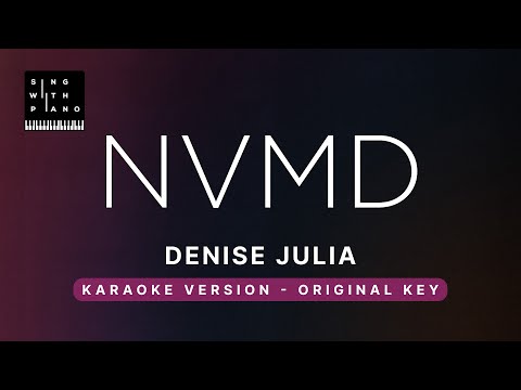 NVMD - Denise Julia (Original Key Karaoke) - Piano Instrumental Cover with Lyrics