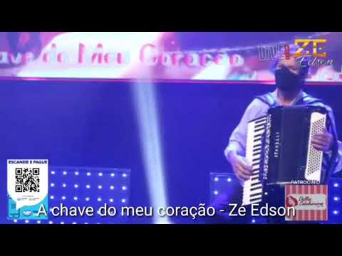 A Chave do Meu Coração - Zé Edson