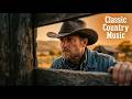 Greatest Country Classics 60s 70s 80s | Love Songs & Memories