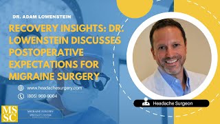 Postoperative Expectations with Dr. Adam Lowenstein