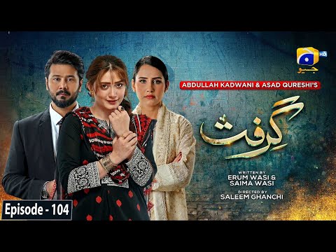 Grift Episode 104 - [Eng Sub] - Ali Abbas - Saniya Shamshad - Momina Iqbal - 2nd April 2023