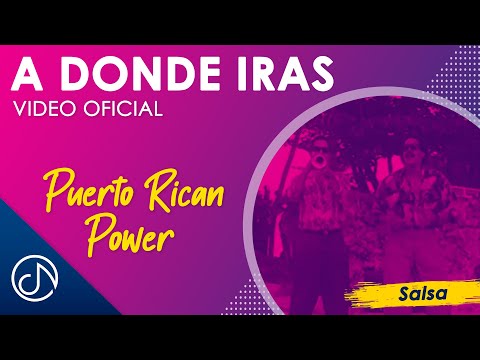 A DONDE Iras 💔 - Puerto Rican Power [Video Oficial]