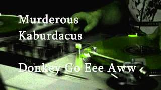 Kabu Dracus - Donkey Go Eee Aww (Burt Reynolds Chip Butty Mix)