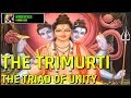 The Trimurti - The Hindu Triad of Unity (HinduVerse)