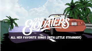 Download lagu The Elovaters - All Her Favorite Songs feat. Little Stranger mp3