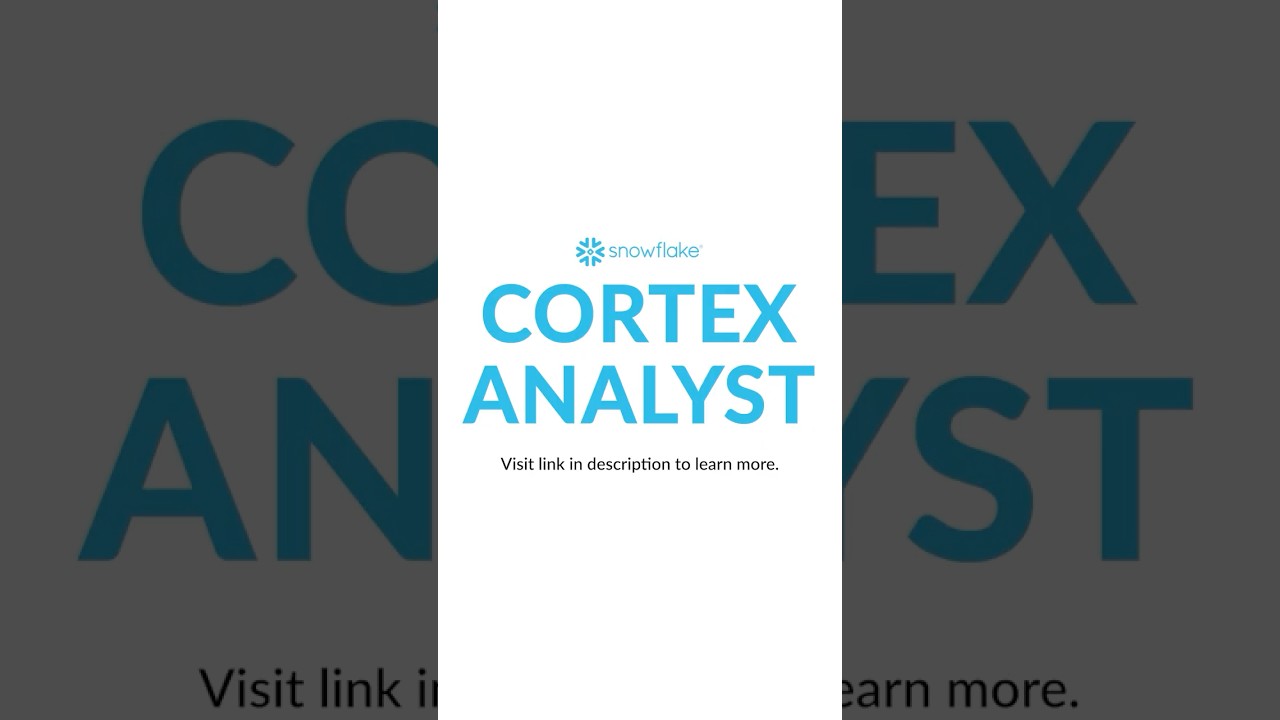 Introducing Snowflake Cortex Analyst