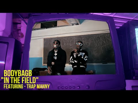BodyBagB x Trap Manny - In The Field ( OFFICIAL MUSIC VIDEO )