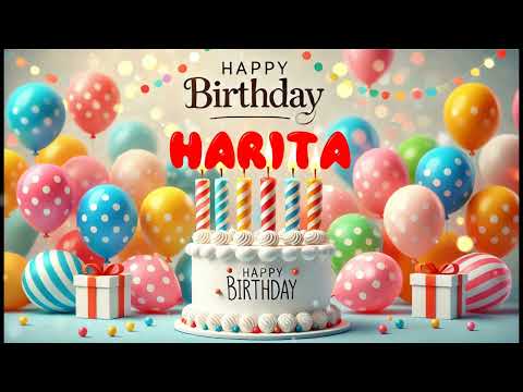 Happy Birthday HARITA   Happy Birthday Song   Birthday Wishes   Birthday Party