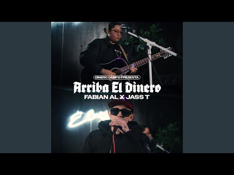 Arriba El Dinero (feat. Jass T)