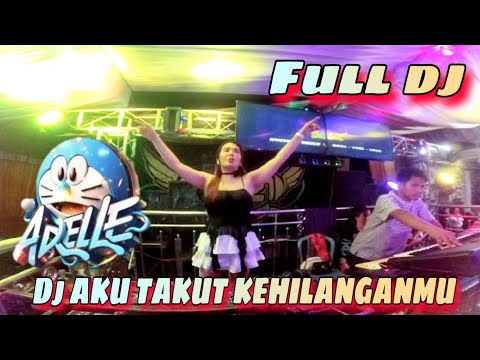 DJ AKU TAKUT ‼️ FULL DJ ‼️ OT LC21 ENTERTAIMENT ‼️ DJ CANTIK PALEMBANG ‼️ FDJ ADELLE 