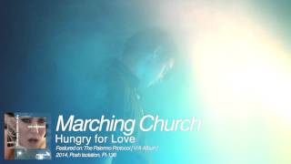 Marching Church - Hungry for Love