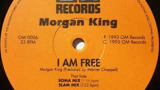 Morgan King - I Am Free (Soma mix)
