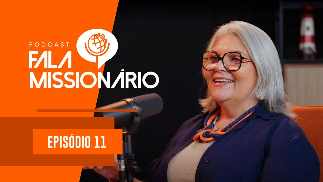 Podcast Fala, missionário