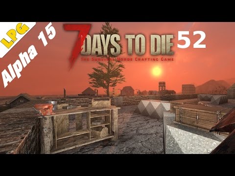 7 Days to Die Alpha 15 deutsch [52] Eine weitere Werkbank [Random Gen|7dtd|german]