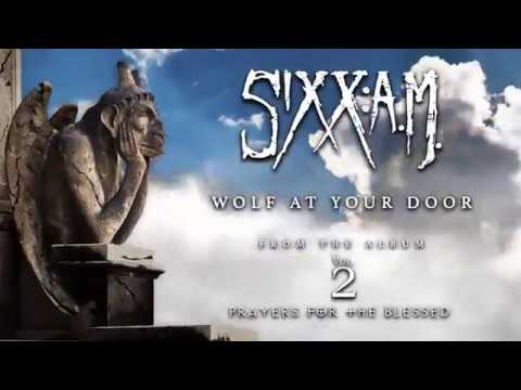 Sixx:A.M. - Wolf At Your Door (Official Audio)
