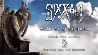 Sixx:A.M. - Wolf At Your Door video