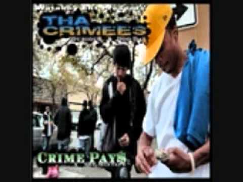 THA CRIMEES - CRIME PAYS - PAPER CHASER