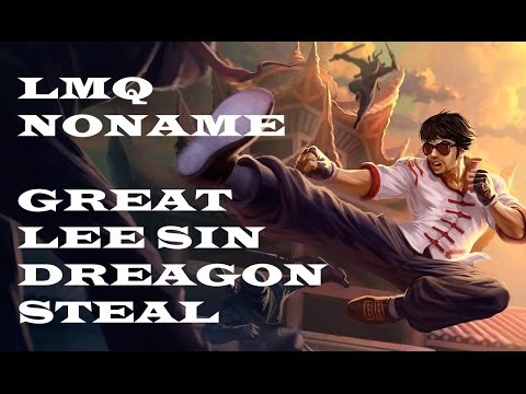 LMQ NoName Great Lee Sin Dragon Steal - LMQ vs CRS - NA LCS Summer Split 2014