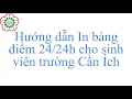 Hướng Dẫn In Bảng điểm Của NCUT 24h 24h