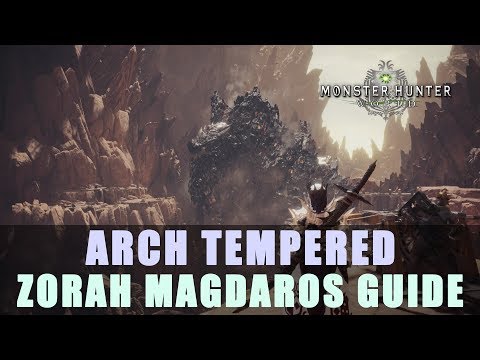MHW: Arch Tempered Zorah Magdaros Guide