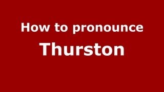How to pronounce Thurston