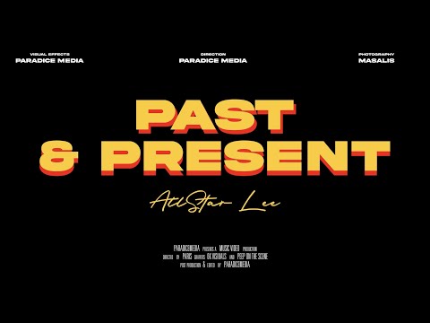 Allstar Lee - Past & Present [Official Video]