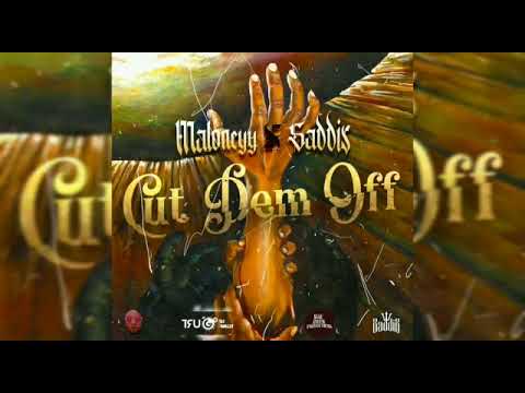 MALONEYY FT SADDIS -CUT DEM OFF