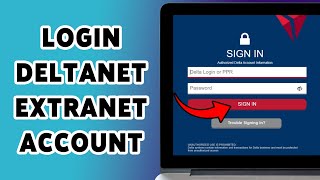 How To Login DeltaNet Extranet Account 2025 | Access Your DeltaNet Employee Portal