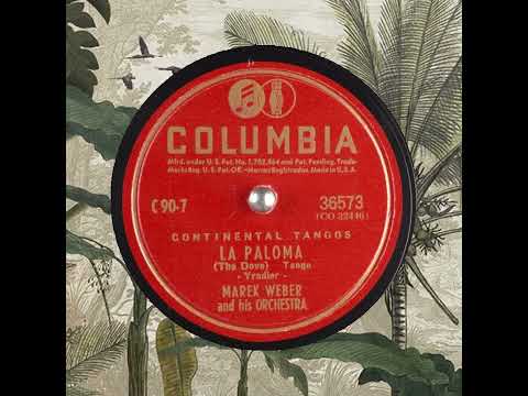 La Paloma The Dove   Marek Weber and his Orchestra