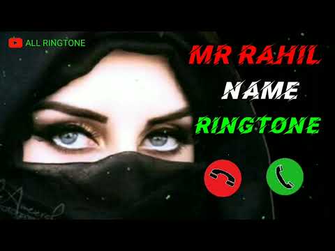 #ringtone MR RAHIL PLEASE PICK UP THE PHONE 🌹NAME RINGTON DOWNLOAD🌹FAMOUS RINGTONE🌹CALL RINGTON