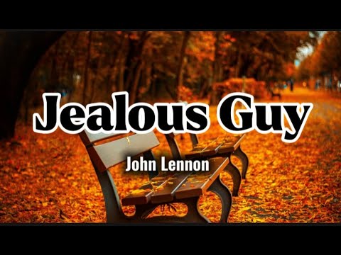 Jealous Guy - John Lennon (lyrics) karaoke