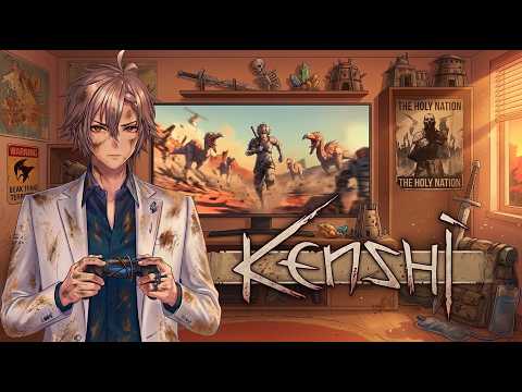 【Kenshi】やりたいゲームを自由に遊ぶ時間🎮【Vtuber】#kenshi