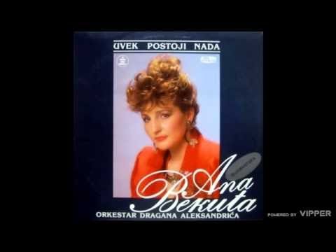 Ana Bekuta - Dosli dani rastasmo se sami - (Audio 1988)