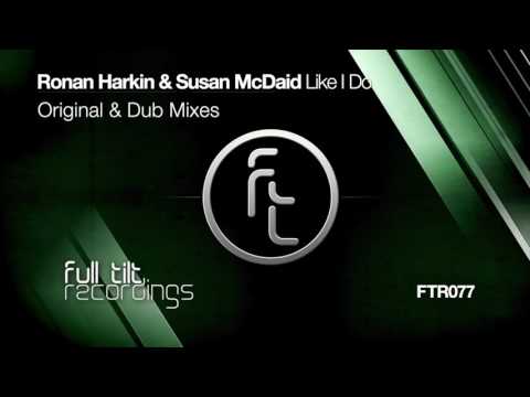 Ronan Harkin & Susan McDaid - Like I Do - Original Mix