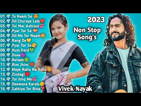 Singer🎤 - Vivek Nayak ⭐ || Best Of The Year Nagpuri Song 2023 || Heart Touching Song 