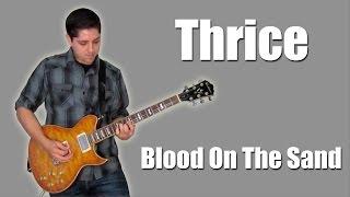 Thrice - Blood On The Sand (Instrumental)