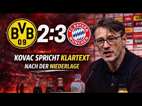 Kovač spricht Klartext nach 2:3-Niederlage gegen Bayern