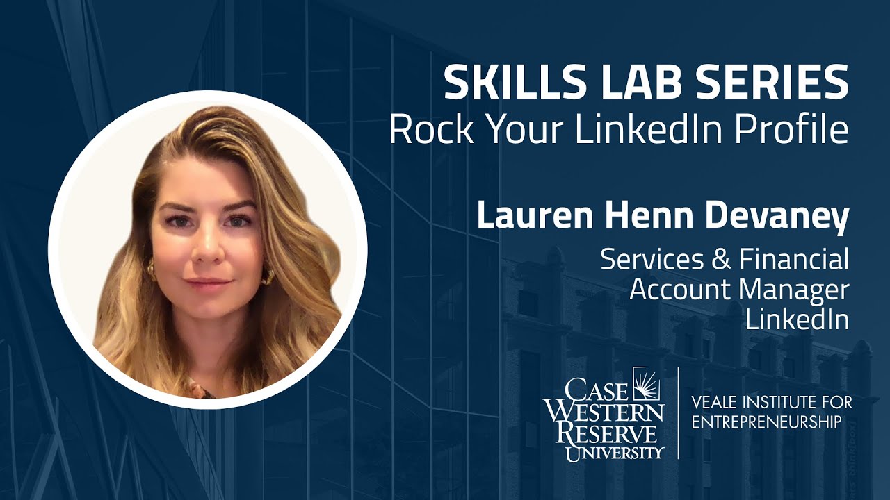 Skills Lab Series - Lauren Henn Devaney, Account Manager, LinkedIn