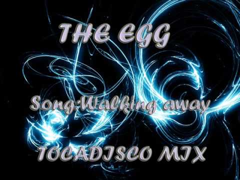 The Egg - Walking away [Tocadisco Remix] [download link]