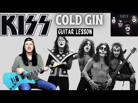 How To Play Cold Gin By Kiss - Guitar Lesson - Ace Frehley  Gene Simmons  Paul Stanley  Peter Criss