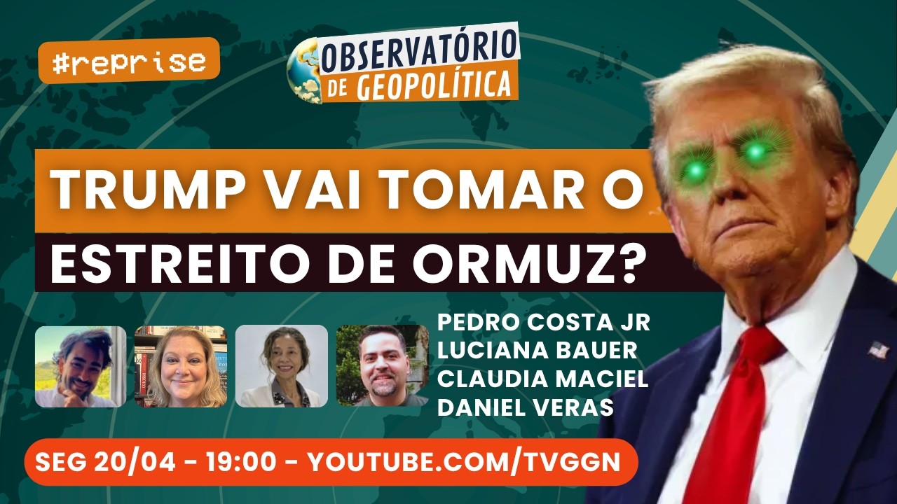 Trump vai tomar o Estreito de Ormuz? | Observatório de Geopolítica - #reprise