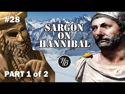 #28 - Sargon on Hannibal - Part 1 of 2