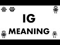IG Meaning