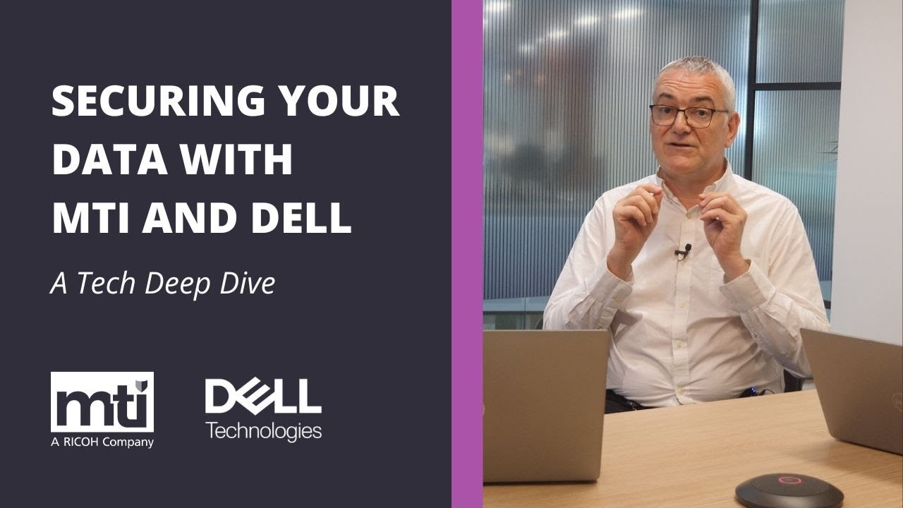 Securing Your Data with MTI & Dell